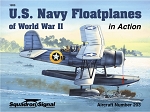 US Navy Floatplanes Of WW2 - Aircraft In Action (SC)
